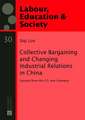 Collective Bargaining and Changing Industrial Relations in China