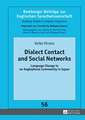 Dialect Contact and Social Networks