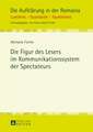 Die Figur Des Lesers Im Kommunikationssystem Der Spectateurs: Reception Studies of Favorite Characters