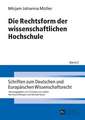 Die Rechtsform Der Wissenschaftlichen Hochschule: Ueberlegungen Zu Einem Neuen Schutz- Und Haftungskonzept Unter Beruecksichtigung Der Us-Amerikanische