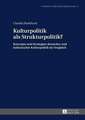 Kulturpolitik ALS Strukturpolitik?: Konzepte Und Strategien Deutscher Und Italienischer Kulturpolitik Im Vergleich