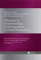 Advances in Understanding Multilingualism: A Global Perspective