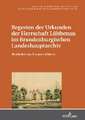 Regesten Der Urkunden Der Herrschaft Lubbenau Im Brandenburgischen Landeshauptarchiv