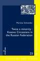 Twice a minority: Kosovo Circassians in the Russian Federation