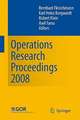 Operations Research Proceedings 2008: Selected Papers of the Annual International Conference of the German Operations Research Society (GOR) University of Augsburg, September 3-5, 2008