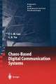 Chaos-Based Digital Communication Systems: Operating Principles, Analysis Methods, and Performance Evaluation