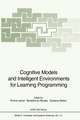 Cognitive Models and Intelligent Environments for Learning Programming