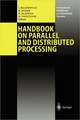 Handbook on Parallel and Distributed Processing