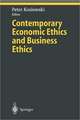 Contemporary Economic Ethics and Business Ethics