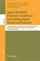 Agent-Mediated Electronic Commerce and Trading Agent Design and Analysis: AAMAS Workshop, AMEC 2008, Estoril, Portugal, May 12-16, 2008, and AAAI Workshop, TADA 2008, Chicago, IL, USA, July 14, 208, Revised, Selected Papers