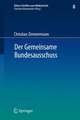 Der Gemeinsame Bundesausschuss: Normsetzung durch Richtlinien sowie Integration neuer Untersuchungs- und Behandlungsmethoden in den Leistungskatalog der GKV