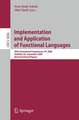 Implementation and Application of Functional Languages: 20th International Symposium, IFL 2008, Hatfield, UK, September 10-12, 2008. Revised Selected Papers