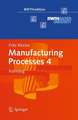 Manufacturing Processes 4: Forming