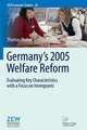 Germany's 2005 Welfare Reform: Evaluating Key Characteristics with a Focus on Immigrants