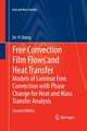 Free Convection Film Flows and Heat Transfer: Models of Laminar Free Convection with Phase Change for Heat and Mass Transfer Analysis