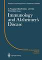 Immunology and Alzheimer’s Diseasee: Colloque Medecine et Recherche 1. Meeting Angers 1987