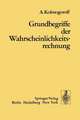 Grundbegriffe der Wahrscheinlichkeitsrechnung