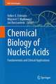 Chemical Biology of Nucleic Acids: Fundamentals and Clinical Applications