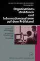 Organisationsstrukturen und Informationssysteme auf dem Prüfstand: 18. Saarbrücker Arbeitstagung 1997 für Industrie, Dienstleistung und Verwaltung 6.–8. Oktober 1997 Universität des Saarlandes, Saarbrücken