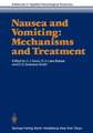 Nausea and Vomiting: Mechanisms and Treatment