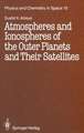 Atmospheres and Ionospheres of the Outer Planets and Their Satellites