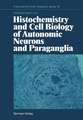 Histochemistry and Cell Biology of Autonomic Neurons and Paraganglia