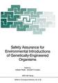 Safety Assurance for Environmental Introductions of Genetically-Engineered Organisms