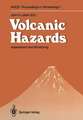 Volcanic Hazards: Assessment and Monitoring