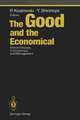 The Good and the Economical: Ethical Choices in Economics and Management