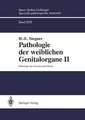 Pathologie der weiblichen Genitalorgane II: Pathologie der Ovarien und Eileiter