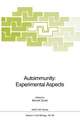 Autoimmunity: Experimental Aspects