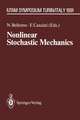 Nonlinear Stochastic Mechanics: IUTAM Symposium, Turin, 1991