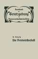 Die Forstwirthschaft: XIV / Zweiter Band. Fand- und Forstwirthschaft, Viehzucht, Iagd und Fischerei. Die forstwirthschaft