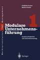 Modulare Unternehmensführung 1: Kundenzufriedenheit und Unternehmenserfolg