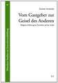 Vom Gastgeber zur Geisel des Anderen