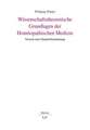 Wissenschaftstheoretische Grundlagen der Homöopathischen Medizin