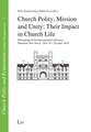 Church Polity, Mission and Unity: Their Impact in Church Life