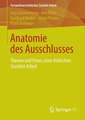 Anatomie des Ausschlusses: Theorie und Praxis einer Kritischen Sozialen Arbeit