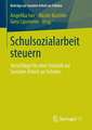 Schulsozialarbeit steuern: Vorschläge für eine Statistik zur Sozialen Arbeit an Schulen