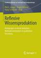 Reflexive Wissensproduktion: Anregungen zu einem kritischen Methodenverständnis in qualitativer Forschung