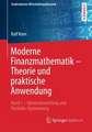 Moderne Finanzmathematik – Theorie und praktische Anwendung: Band 1 – Optionsbewertung und Portfolio-Optimierung