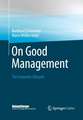 On Good Management: The Corporate Lifecycle: An essay and interviews with Franz Fehrenbach, Jürgen Hambrecht, Wolfgang Reitzle and Alexander Rittweger