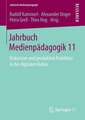 Jahrbuch Medienpädagogik 11: Diskursive und produktive Praktiken in der digitalen Kultur