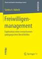 Freiwilligenmanagement: Exploration eines erwachsenenpädagogischen Berufsfeldes