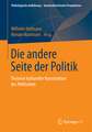 Die andere Seite der Politik: Theorien kultureller Konstruktion des Politischen