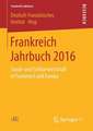 Frankreich Jahrbuch 2016: Sozial- und Solidarwirtschaft in Frankreich und Europa