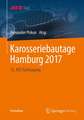 Karosseriebautage Hamburg 2017: 15. ATZ-Fachtagung