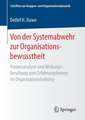 Von der Systemabwehr zur Organisationsbewusstheit: Prozessanalyse und Wirkungsforschung zum Erfahrungslernen im Organisationstraining