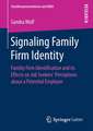 Signaling Family Firm Identity: Familiy Firm Identification and its Effects on Job Seekers’ Perceptions about a Potential Employer