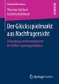 Der Glücksspielmarkt aus Nachfragersicht: Erkundung von Konvergenzen bei Online-Gamingprodukten